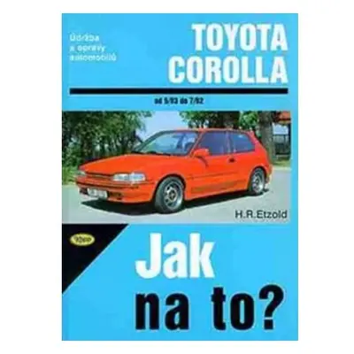 Toyota Corolla - 5/83 - 7/92 - Jak na to? - 55.