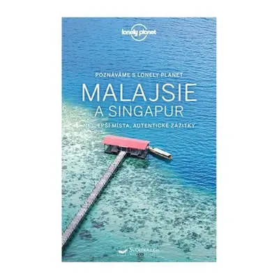 Poznáváme Malajsie a Singapur - Lonely Planet