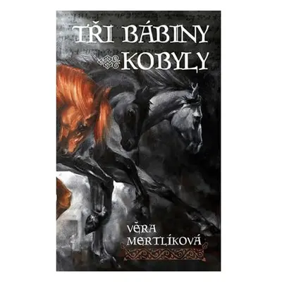 Tři bábiny kobyly