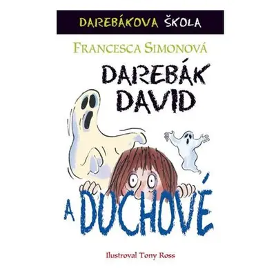 Darebák David a duchové