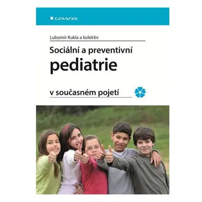 Sociální a preventivní pediatrie v současném pojetí