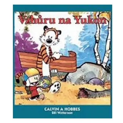 Calvin a Hobbes 3 - Vzhůru na Yukon