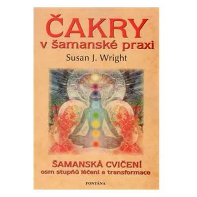 Čakry v šamanské praxi