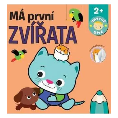 Má první zvířata - Chytré dítě