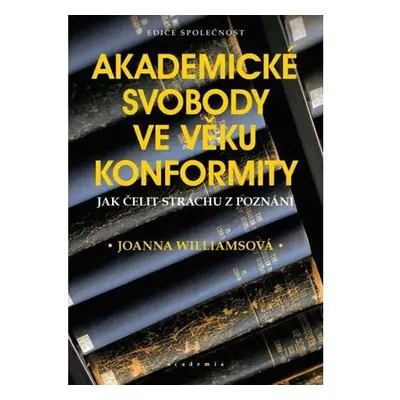 Akademická svoboda ve věku konformity