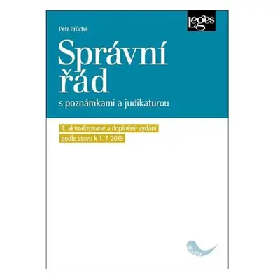 Správní řád s poznámkami a judikaturou (4. aktualizované a doplněné vydání podle právního stavu 