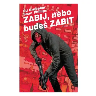 Zabij, nebo budeš zabit 1