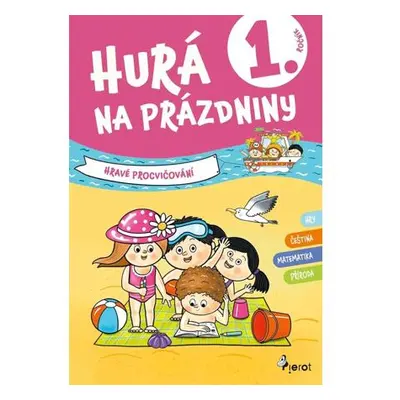 Hurá na prázdniny pro 1. ročník