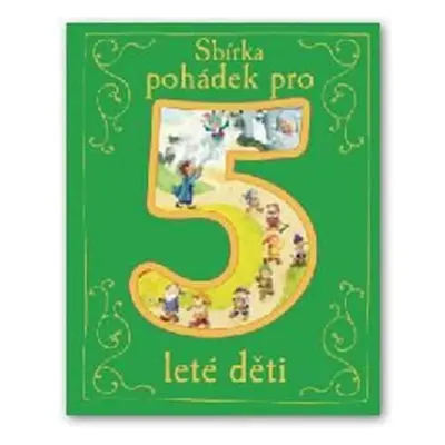 Sbírka pohádek pro 5leté děti