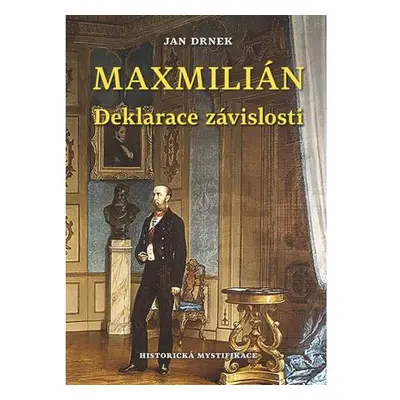 Deklarace závislosti - Maxmilián 3.