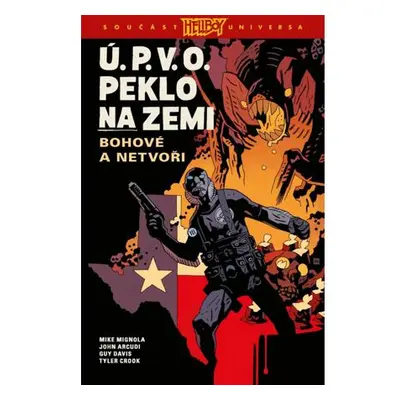 Ú.P.V.O. Peklo na zemi 2 - Bohové a netvoři