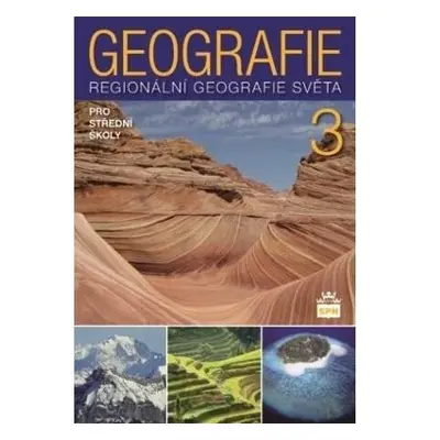 Geografie pro střední školy 3 - Regionální geografie světa