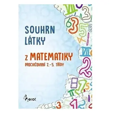 Souhrn látky z matematiky 1. stupeň ZŠ