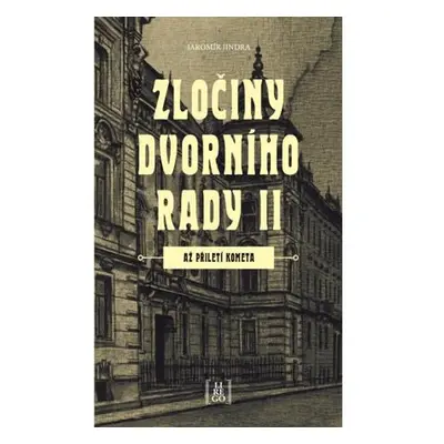 Zločiny dvorního rady II. - Až přiletí kometa