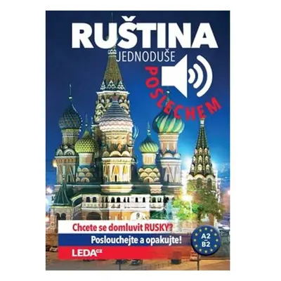 Ruština? - Jednoduše poslechem!