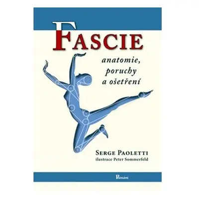 Fascie - Anatomie, poruchy a ošetření