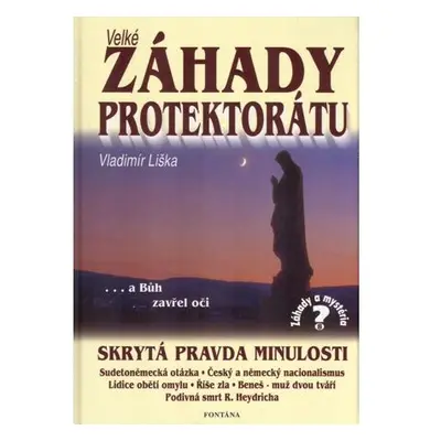 Velké záhady protektorátu