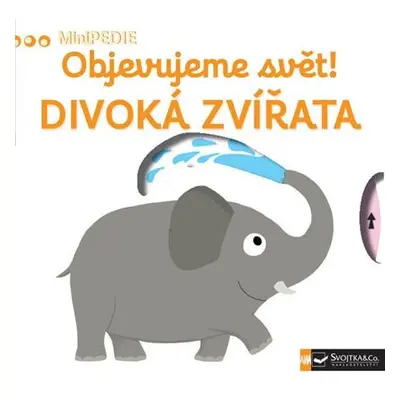 MiniPEDIE Objevujeme svět! Divoká zvíř