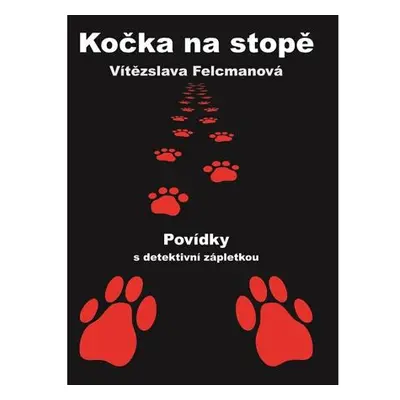 Kočka na stopě - Povídky s detektivní zápletkou