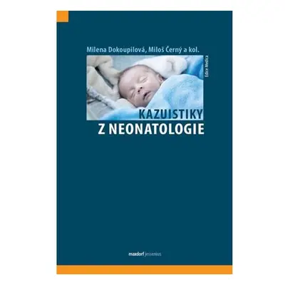 Kazuistiky z neonatologie