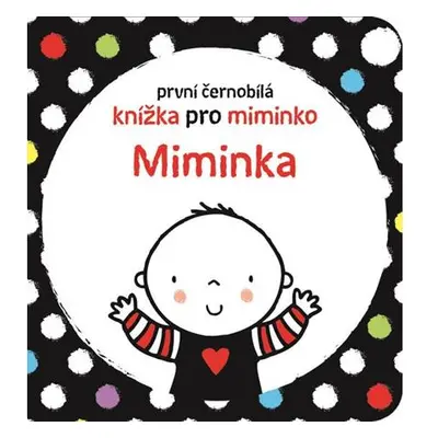 Miminka - První černobílá knížka pro miminko