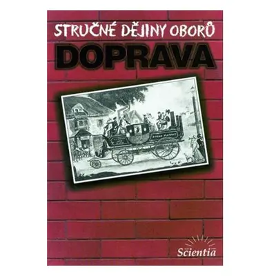 Stručné dějiny oborů - Doprava