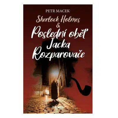 Sherlock Holmes - Poslední oběť Jacka Rozparovače