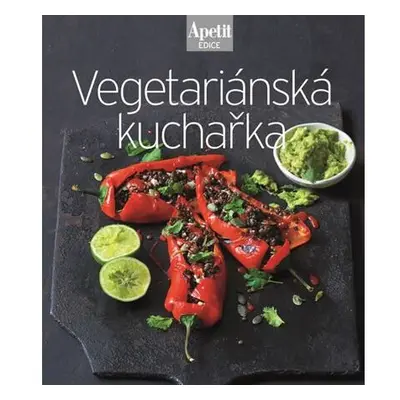 Vegetariánská kuchařka (Edice Apetit)