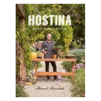 Hostina - Menej je niekedy viac