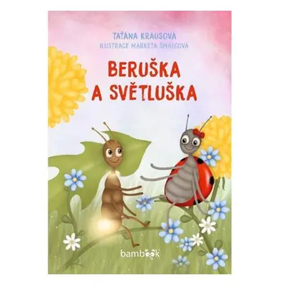 Beruška a Světluška