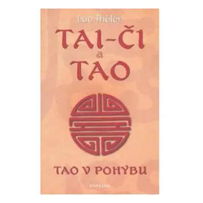 Tai-či a Tao - Tao v pohybu