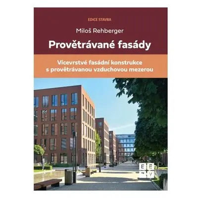 Provětrávané fasády - Vícevrstvá fasádní konstrukce s provětrávanou vzduchovou mezerou