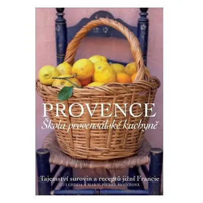 Provence - Škola provensálské kuchyně