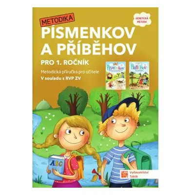 Písmenkov a Příběhov pro 1. ročník - Metodická příručka pro učitele