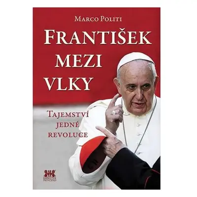 František mezi vlky - Tajemství jedné revoluce