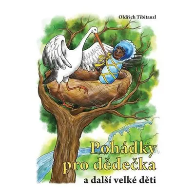 Pohádky pro dědečka a další velké děti