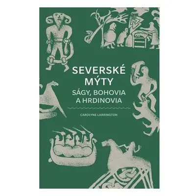 Severské mýty: Ságy, bohovia a hrdinovia (slovensky)