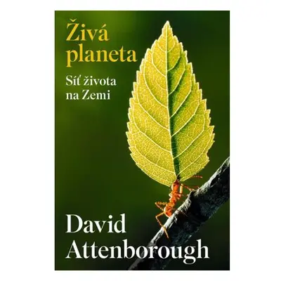 Živá planeta - Síť života na Zemi