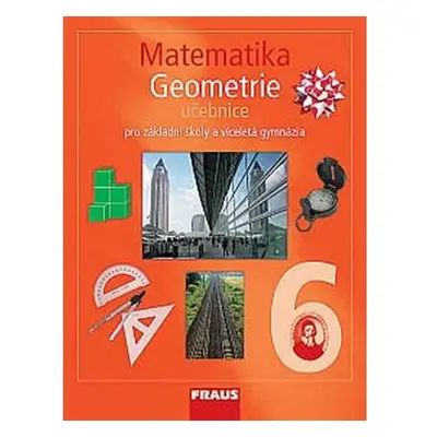 Matematika 6 s nadhledem pro ZŠ a VG - Geometrie - Učebnice