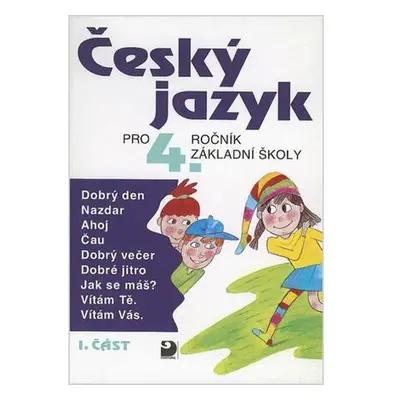 Český jazyk pro 4. ročník ZŠ - 1. část