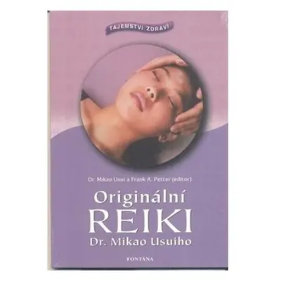 Originální reiki - Tajemství zdraví