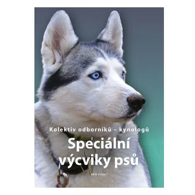 Speciální výcviky psů