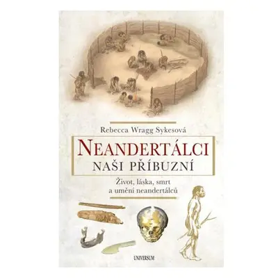 Neandertálci – Naši příbuzní