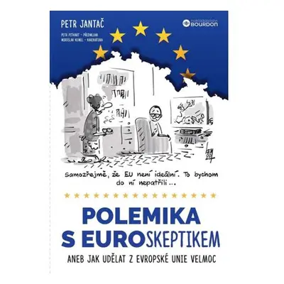 Polemika s eurokeptikem aneb Jak udělat z Evropské unie velmoc