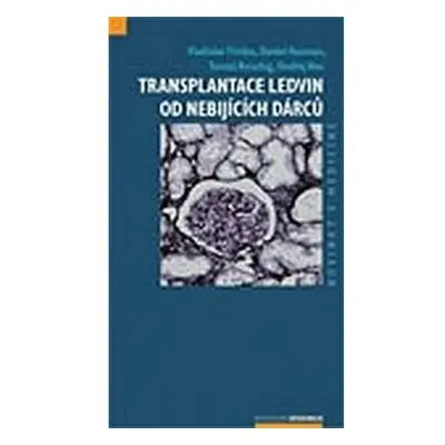 Transplantace ledvin od nebijících dárců