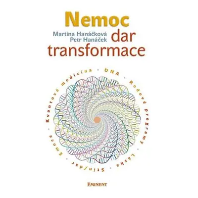 Nemoc - dar transformace