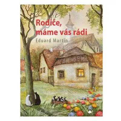 Rodiče, máme vás rádi