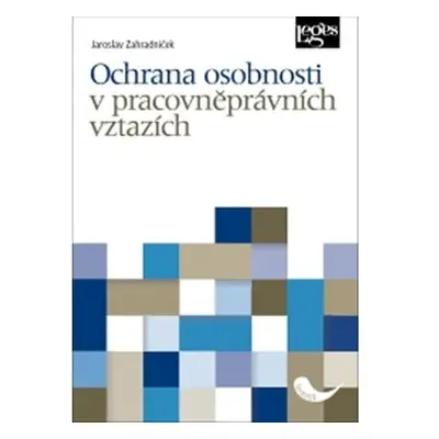 Ochrana osobnosti v pracovněprávních vztazích