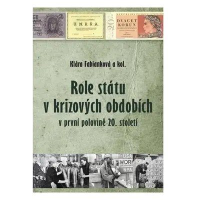 Role státu v krizových obdobích v první polovině 20. století