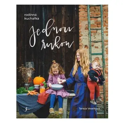 Jednou rukou – rodinná kuchařka